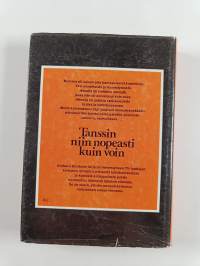 Tanssin niin nopeasti kuin voin