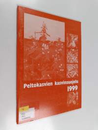 Peltokasvien kasvinsuojelu 1999