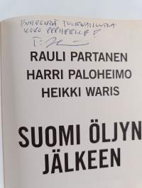 Suomi öljyn jälkeen (signeerattu, tekijän omiste)