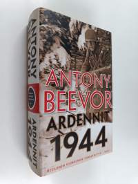 Ardennit 1944 : Hitlerin viimeinen uhkayritys