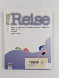 Eine reise 1 : saksaa työväenopistojen/kansalaisopistojen opiskelijoille