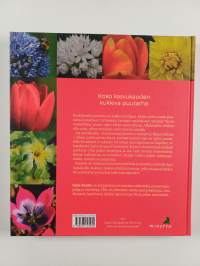 Kukkaloistoa keväästä syksyyn