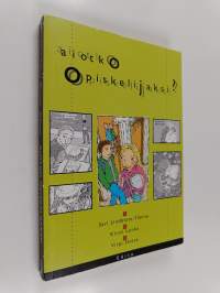 Aiotko opiskelijaksi?