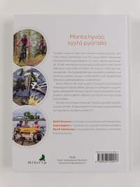 Pyöräilyn ilo : monta hyvää syytä pyöräillä