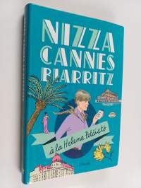 Nizza, Cannes, Biarritz à la Helena Petäistö
