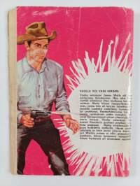 Lännensarja 5/1964 : Kuolla voi vain kerran