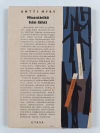 Maantieltä hän lähti