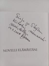Novelli elämästäni (signeerattu, tekijän omiste)