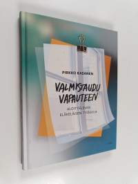 Valmistaudu vapauteen