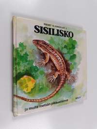 Sisilisko ja muita metsän pikkueläimiä