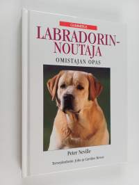 Labradorinnoutaja : omistajan opas