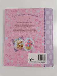 Kuppikakkuja herkkusuille : ihania ja makoisia reseptejä