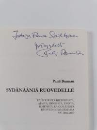 Sydänääniä Ruovedelle : rapsodioita historiasta, ajasta, ihmisistä, unista, ilmiöistä, rakkaudesta Ruoveden maisemassa vv. 2002-2007 (signeerattu, tekijän omiste)