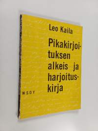 Pikakirjoituksen alkeis- ja harjoituskirja