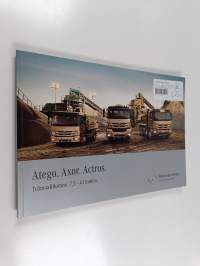 Atego. Axor. Actros : Työmaaliikenne 7,5-41 tonnia