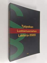 Työpaikan luottamusmiehen lakikirja 2020