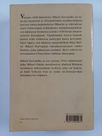 Mikael Karvajalka : Mikael Karvajalan nuoruus ja merkilliset seikkailut monessa maassa vuoteen 1527 asti kymmenenä kirjana hänen itsensä vilpittömästi kertomina