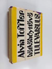 Hätkähdyttävä tulevaisuus