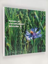 Sanan ja virvoituksen lähteille 2