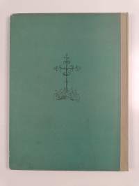 Jumalan puistot kauniiksi : hautausmaiden opas