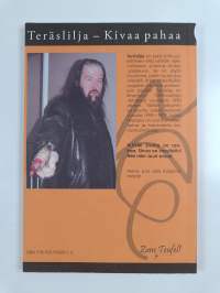 Teräslilja : kivaa pahaa