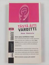 Tästä äiti varoitti