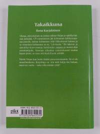 Takaikkuna : romaani (signeerattu, tekijän omiste)