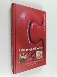 Rakkaus ja rakastelu : suuntaviittoja rikkaaseen ja terveeseen seksuaalisuuteen