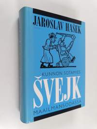 Kunnon sotamies Svejk maailmansodassa