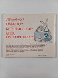 Mis-sä on Hei-kin suk-ka?