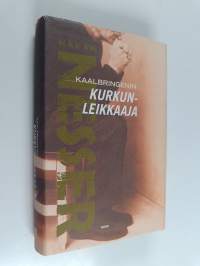 Kaalbringenin kurkunleikkaaja : rikosromaani