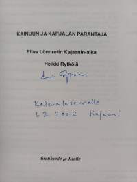 Kainuun ja Karjalan parantaja : Elias Lönnrotin Kajaanin-aika (signeerattu, tekijän omiste)