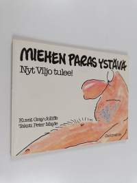 Miehen paras ystävä : nyt Viljo tulee!