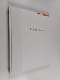 Sinä &amp; minä muotokuvassa : 26.2.-8.5.2016 - Sinä ja minä