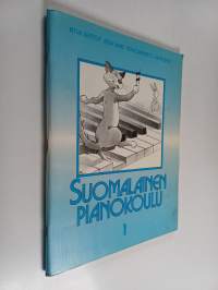 Suomalainen pianokoulu 1 : Peruskurssi 1/3