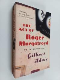 The Act of Roger Murgatroyd - An Entertainment