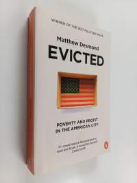 Evicted : poverty and profit in the American city