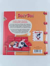 Dog'y'Dog : hauvan maailma