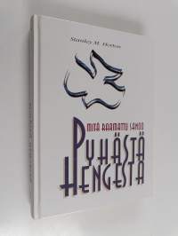 Mitä Raamattu sanoo Pyhästä Hengestä