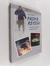 Paska reissu : mutta tulipahan herkuteltua