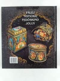 Pintura de Laca Rusa : Pálej, Mstiora, Fedóskino, Joluy