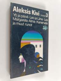 Yö ja päivä : Leo ja Liina : Lea Margareta : Alma : Kanervala ja muut runot