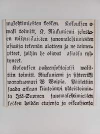Lähempi yhteistoiminta Itä-Suomen sanomalehtimiesten kesken : lyhyt kertomus Itä-Suomen sanomalehtimiesyhdistyksen taipaleelta 1913-1973