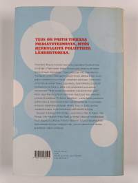 Poliitikot taistelivat, media kertoo : suomalaisen politiikan mediapelejä 1981-2006