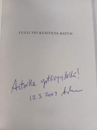 Tuuli vei kuistilta hatun : runoja (signeerattu, tekijän omiste)
