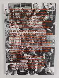 HSJ 100 Helsingin seudun journalistit : entiselleen ei mikään jää