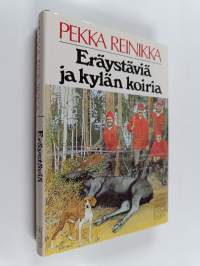 Eräystäviä ja kylän koiria