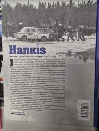 Hankis. Hankirallia vuodesta 1955.