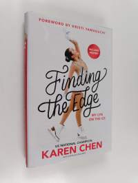Finding the Edge : My Life on the Ice