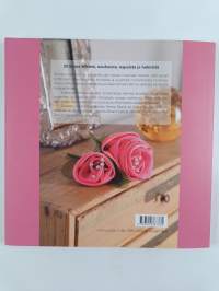 Hurmaavat kangaskorut : 25 korua silkistä, nauhoista, napeista ja helmistä